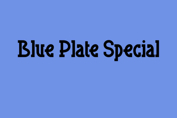Blue Plate Special: A Vintage Slab Serif for Creative Projects