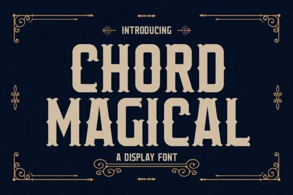 Chord Magical: A Vintage Typeface