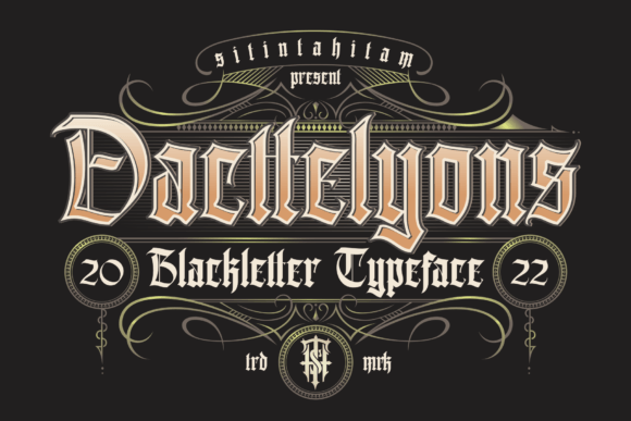 Dacttelyons: A Gothic Blackletter Typeface for Bold Digital Branding