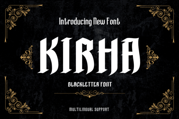 Kirha: A Bold Blackletter Font
